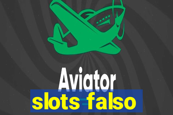 slots falso